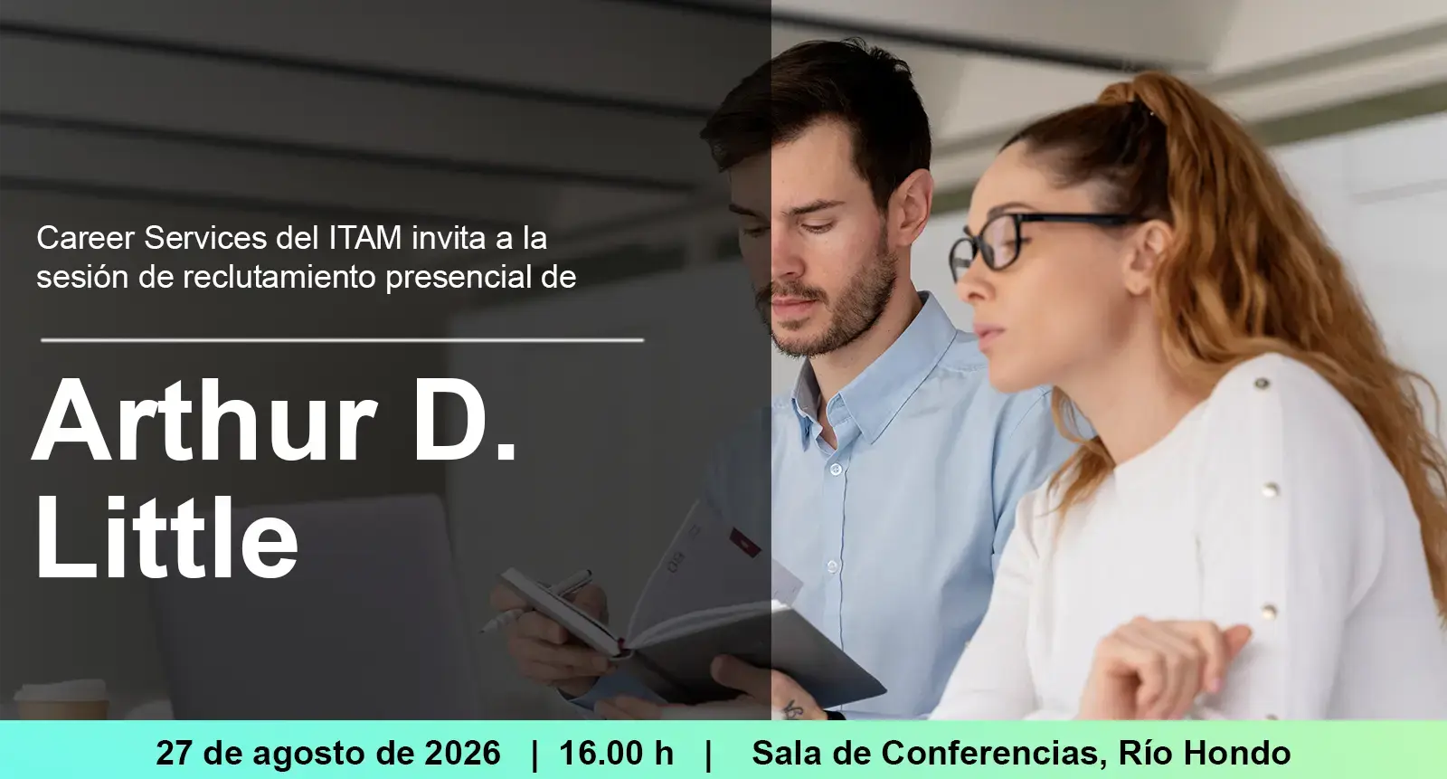 Career Services del ITAM invita a la sesión de reclutamiento presencial de Arthur D. Little